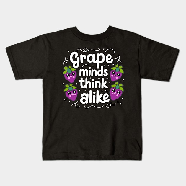 Grape Minds Think Alike Kids T-Shirt by Teewyld